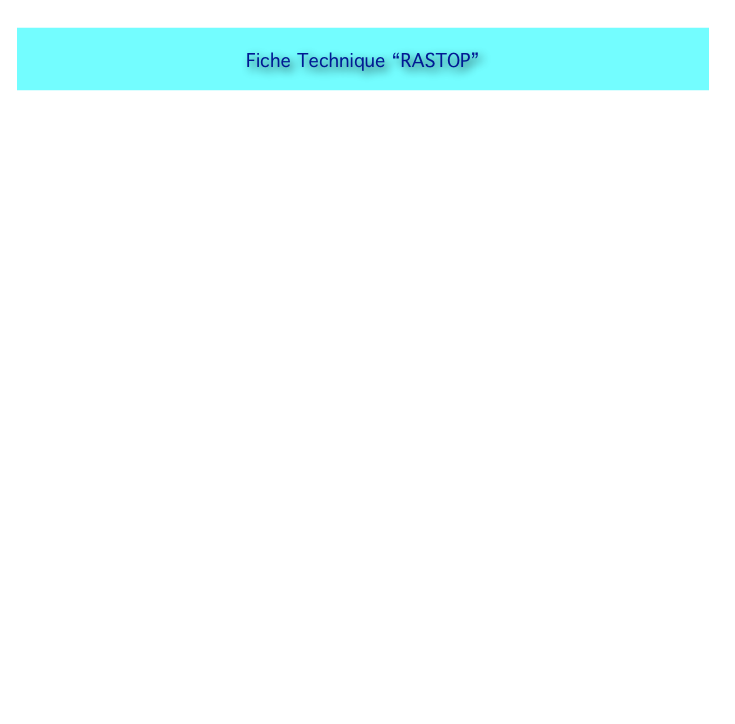  

Fiche Technique “RASTOP”

 
